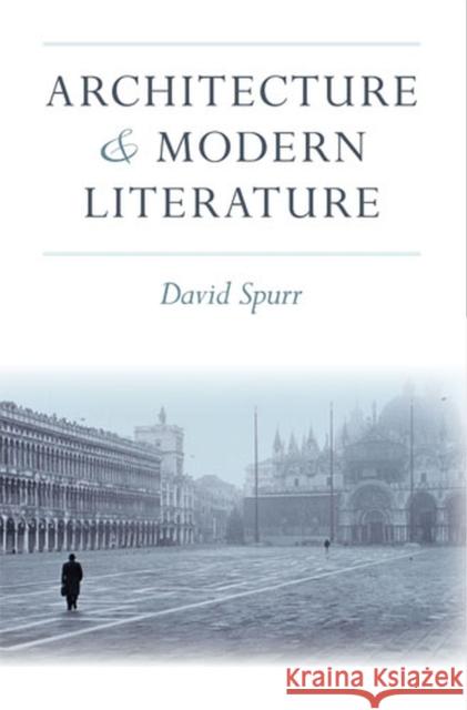 Architecture and Modern Literature David Spurr 9780472051717 University of Michigan Press - książka