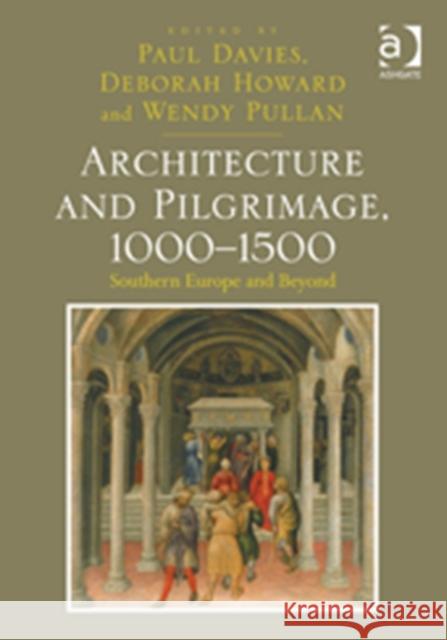 Architecture and Pilgrimage, 1000-1500 : Southern Europe and Beyond  9781472410832  - książka
