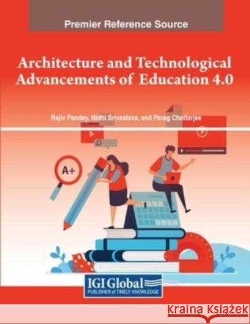 Architecture and Technological Advancements of Education 4.0  9781668492895 IGI Global - książka