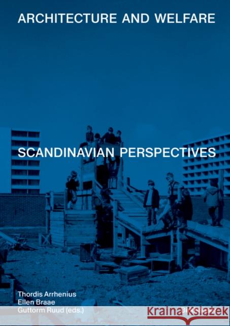 Architecture and Welfare: Nordic Models  9783035627961 Birkhauser - książka