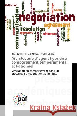 Architecture d'Agent Hybride À Comportement Tempéramental Et Rationnel Sans Auteur 9783841632814 Presses Academiques Francophones - książka