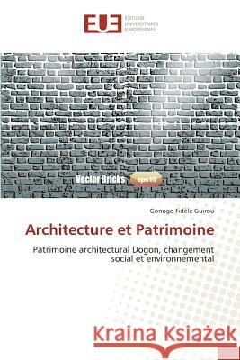 Architecture et patrimoine Guirou-G 9783841661524 Editions Universitaires Europeennes - książka
