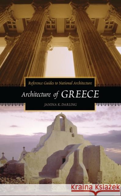 Architecture of Greece Janina K. Darling 9780313321528 Greenwood Press - książka