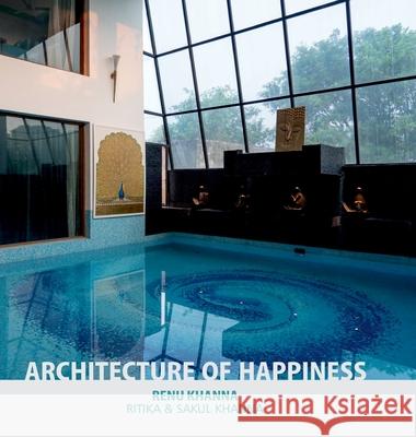 Architecture of Happiness Renu Khanna 9789389085860 White Falcon Publishing - książka