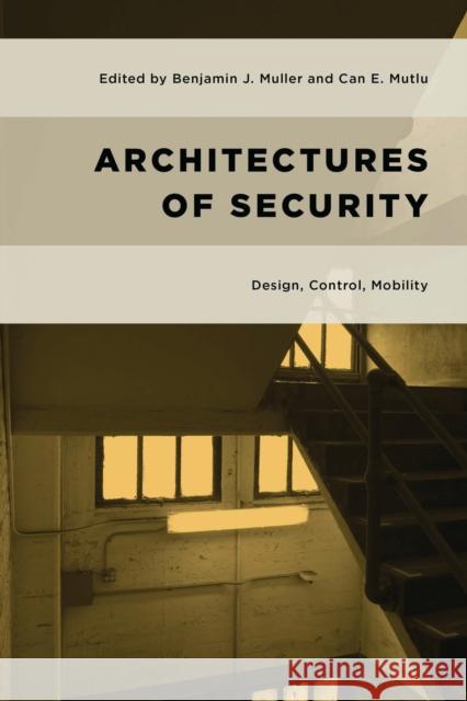 ARCHITECTURES OF SECURITY BENJAMIN J. MULLER 9781786612229 ROWMAN & LITTLEFIELD oto - książka