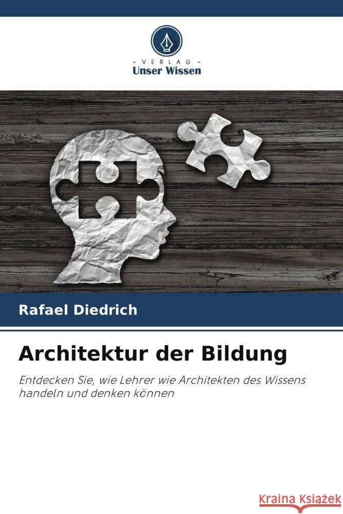 Architektur der Bildung Rafael Diedrich 9786207385782 Verlag Unser Wissen - książka