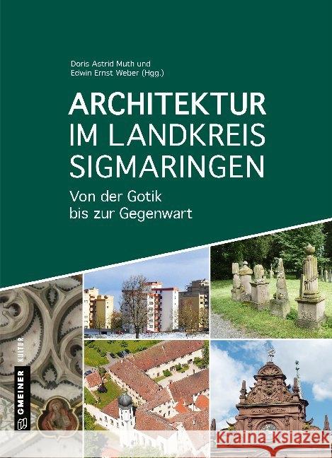 Architektur im Landkreis Sigmaringen : Von der Gotik bis zur Gegenwart  9783839224694 Gmeiner-Verlag - książka