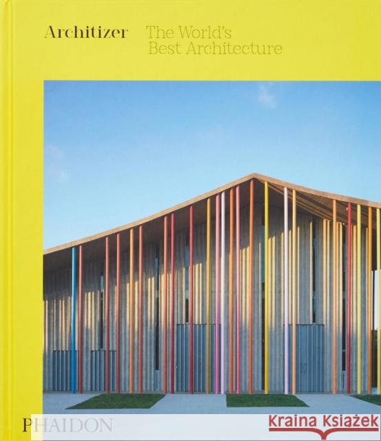 Architizer, the World's Best Architecture Architizer 9781838660666 Phaidon Press - książka