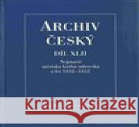 Archiv český XLII - Nejstarší městská kniha táborská z let 1432 – 1452 František Šmahel 9788070074978 Filosofia - książka