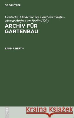 Archiv für Gartenbau No Contributor 9783112654576 de Gruyter - książka