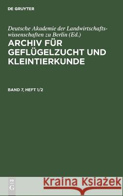 Archiv für Geflügelzucht und Kleintierkunde No Contributor 9783112654798 de Gruyter - książka