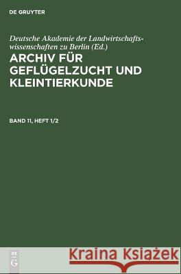 Archiv für Geflügelzucht und Kleintierkunde No Contributor 9783112655757 de Gruyter - książka