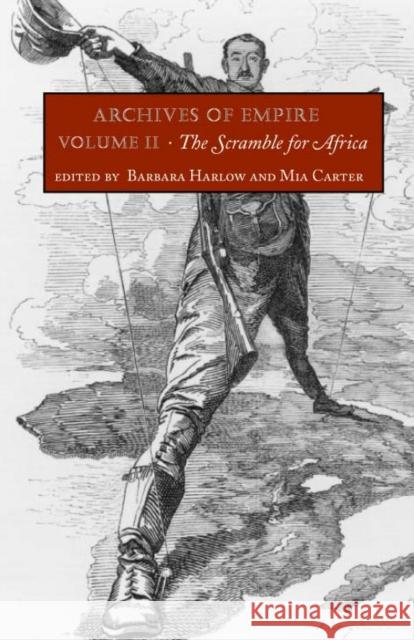 Archives of Empire: Volume 2. the Scramble for Africa Barbara Harlow MIA Carter 9780822331520 Duke University Press - książka