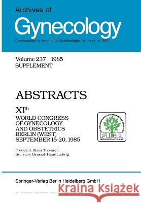 Archives of Gynecology: Organ of the Deutsche Gesellschaft Für Gynäkologie Und Geburtshilfe Hirsch, H. a. 9783662389621 Springer - książka