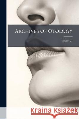 Archives of Otology, Volume 21 Anonymous 9781144992895  - książka