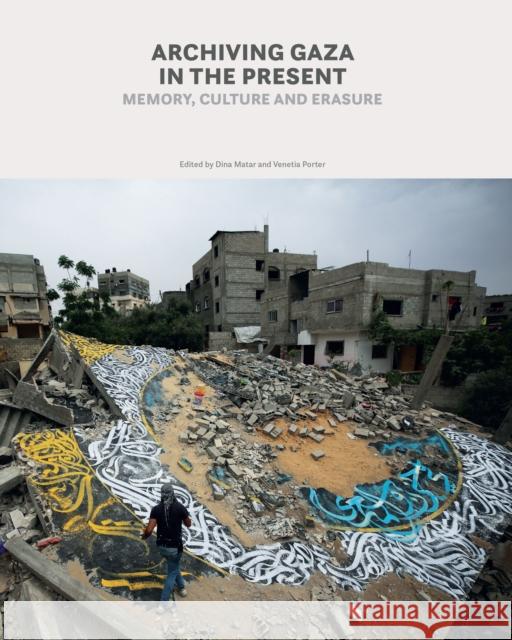 Archiving Gaza in the Present: The Power of Bearing Witness at a Time of War and Destruction  9781849250979 Saqi Books - książka