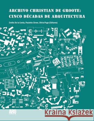 Archivo Christian de Groote Emilio D Paulette Sirner Olivia Puga 9789566204282 Ediciones Ucsh - książka