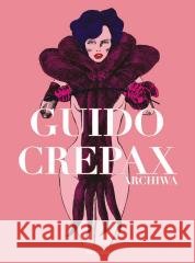 Archiwa tom T.2 Guido Crepax Guido Crepax 9788368092721 Scream Comics - książka