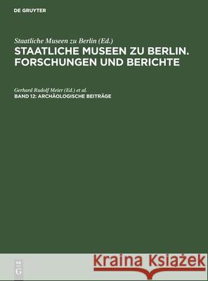 Archäologische Beiträge Staatliche Museen Zu Berlin, No Contributor 9783112574171 De Gruyter - książka