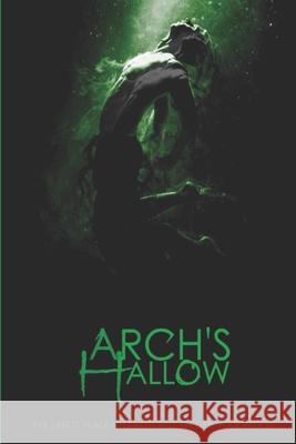 Arch's Hallow: Volume 1 Dane Chung 9781660963713 Independently Published - książka