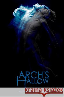 Arch's Hallow: Volume 3 Chung, Dane 9798605539926 Independently Published - książka