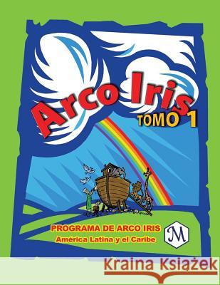 ARCO IRIS - LIDERES - Tomo 1 Thomas, Bonita 9781633681224 Servico de Literatura Cristiana - książka