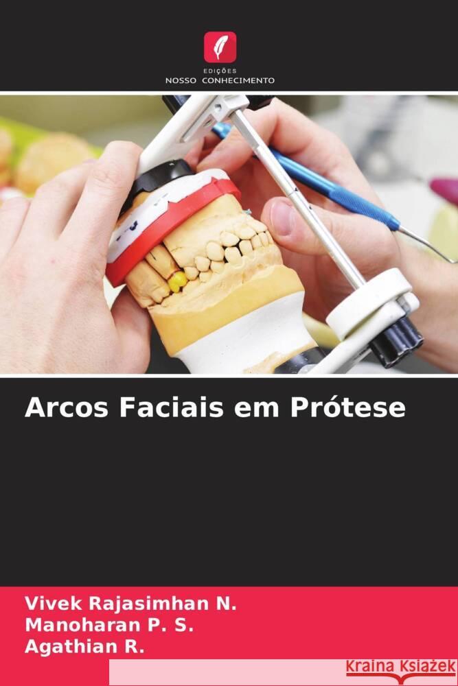 Arcos Faciais em Prótese Rajasimhan N., Vivek, P. S., Manoharan, R., Agathian 9786204651910 Edições Nosso Conhecimento - książka