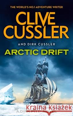 Arctic Drift: Dirk Pitt #20 Dirk Cussler 9781408732960 Little, Brown Book Group - książka