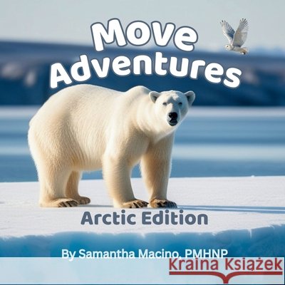 Arctic Edition Pmhnp Macino 9781971759142 Macino Book Adventures, LLC - książka