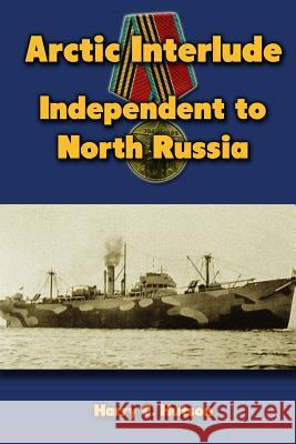 Arctic Interlude: Independent to North Russia Karen Abbott Harry C. Hutson Joyce Bean 9781481006682 Tantor Media Inc - książka