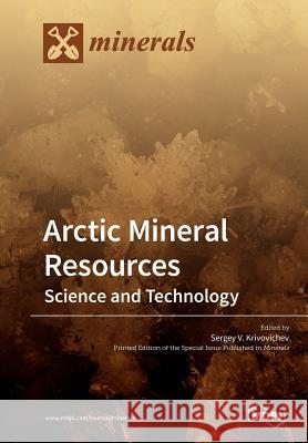 Arctic Mineral Resources: Science and Technology Sergey V. Krivovichev 9783038978244 Mdpi AG - książka