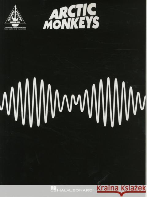 Arctic Monkeys - AM: Guitar Recorded Version Arctic Monkeys 9781480364004 Hal Leonard Corporation - książka