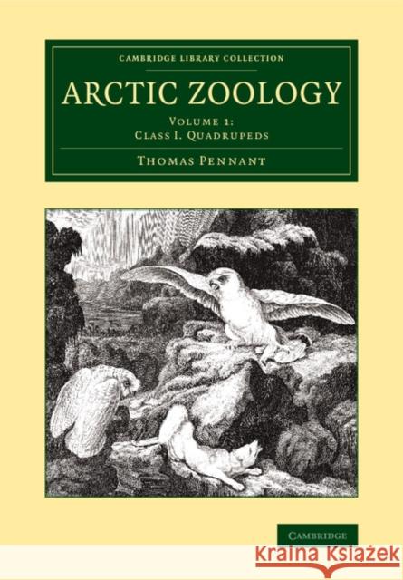 Arctic Zoology Thomas Pennant 9781108073653 Cambridge University Press - książka