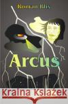 ARCUS Blix, Roman 9783754947289 epubli