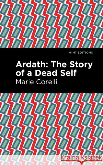 Ardath: The Story of a Dead Self Marie Corelli Mint Editions 9781513208138 Mint Editions - książka