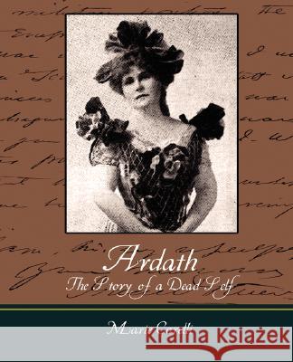 Ardath: The Story of a Dead Self Marie Corelli, Corelli 9781604247312 Book Jungle - książka