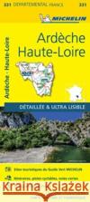 Ardeche, Haute-Loire - Michelin Local Map 331 Michelin 9782067202337 Michelin Editions des Voyages