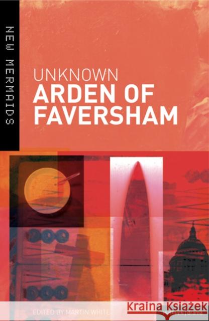 Arden of Faversham Tom Lockwood, Martin White (University of Bristol, Bristol), Tom Lockwood, Martin White (University of Bristol, Bristol) 9780713677652 Bloomsbury Publishing PLC - książka