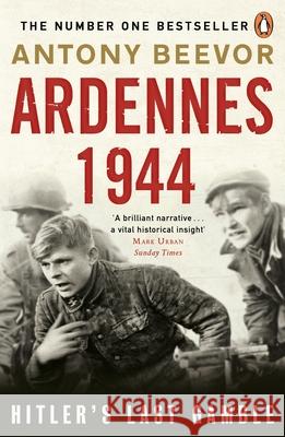 Ardennes 1944: Hitler's Last Gamble Antony Beevor 9780241975152 Penguin Books Ltd - książka