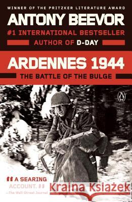 Ardennes 1944: The Battle of the Bulge Antony Beevor 9780143109860 Penguin Books - książka