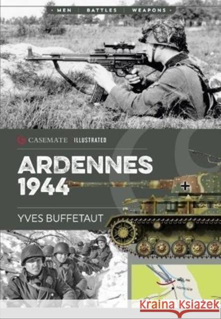 Ardennes 1944: The Battle of the Bulge Yves Buffetaut 9781612006697 Casemate - książka