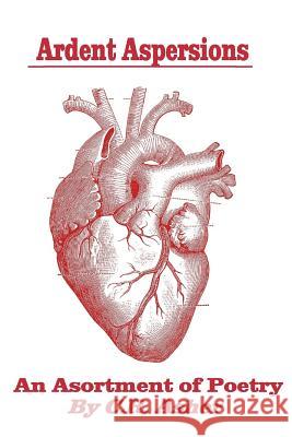 Ardent Aspersions C. R. Asher 9780359185634 Lulu.com - książka