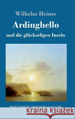 Ardinghello und die glückseligen Inseln Wilhelm Heinse 9783743717275 Hofenberg - książka