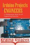Arduino Project for Engineers Neerparaj Rai                            Na 9788183335973 Bpb Publication