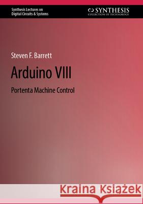 Arduino VIII: Portenta Machine Control Steven F. Barrett 9783031859434 Springer International Publishing AG - książka