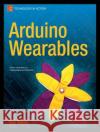 Arduino Wearables Tony Olsson 9781430243595 0