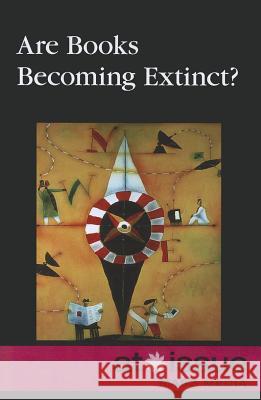 Are Books Becoming Extinct? David M Haugen, Susan Musser 9780737755473 Cengage Gale - książka