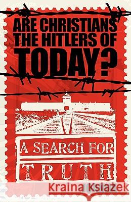 Are Christians the Hitlers of Today? Joanna 9781607914785 Xulon Press - książka