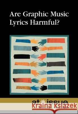 Are Graphic Music Lyrics Harmful? Greenhaven Press 9780737773774 Greenhaven Press - książka