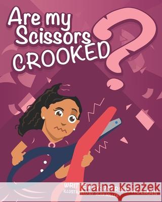 Are My Scissors Crooked? Sean Miller Patricia Holman 9781649212016 ISBN Services - książka